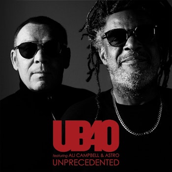 UB40 con Ali Campbell y Astro lanzan "Unprecedented"