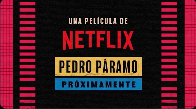 “Pedro Páramo” se encamina a la pantalla a través de Netflix