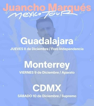 Juancho Marqués se presentará por primera vez en México