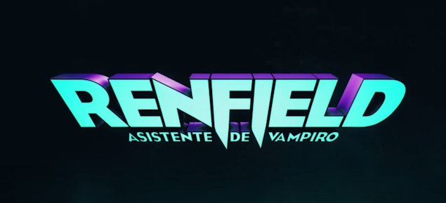 “Renfield: Asistente de vampiro” estrena su tráiler final
