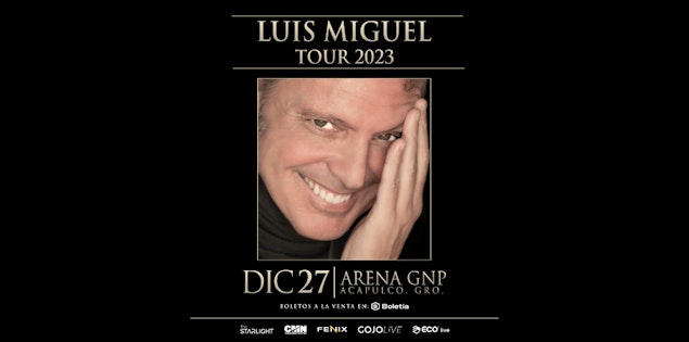 Luis Miguel regresa a su querido Acapulco el próximo 27 de diciembre en la Arena GNP
