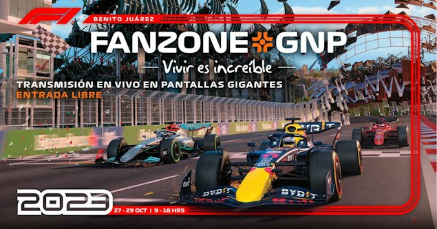 F1 FANZONE GNP Vivir es Increíble presenta de manera gratuita la transmisión en vivo del México GP en 7 alcaldías de la CDMX