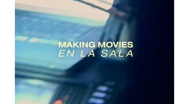Making Movies lanza su primer film de concierto y álbum en vivo: "En La Sala"