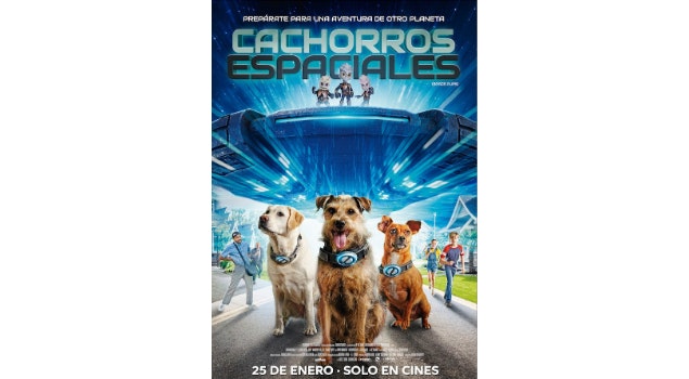 "Cachorros Espaciales", una aventura de otro planeta, en cines el 25 de enero