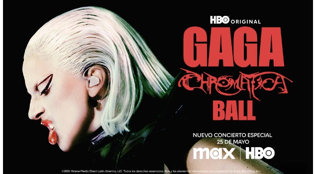 El concierto especial de HBO "Gaga Chromatica Ball" debutará el 25 de mayo por MAX y HBO