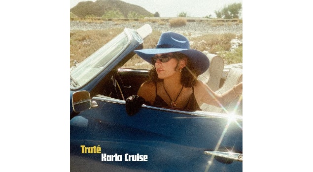 Karla Cruise  estrena "Traté", su nuevo sencillo