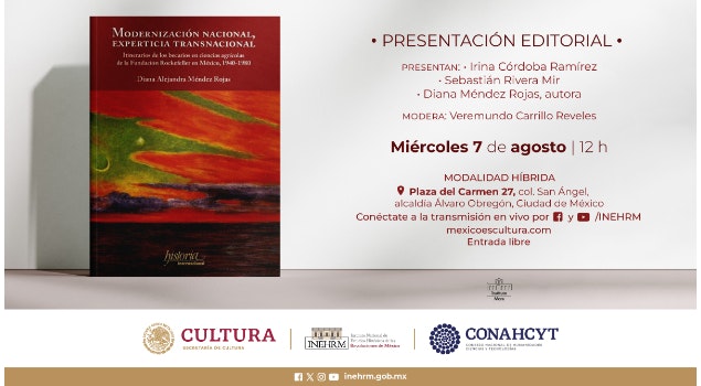 El Inehrm presentará el libro "Modernización nacional, experticia transnacional"