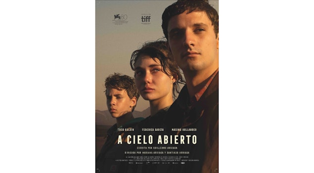 El 17 de octubre se estrena  "A cielo abierto", de Mariana Arriaga y Santiago Arriaga