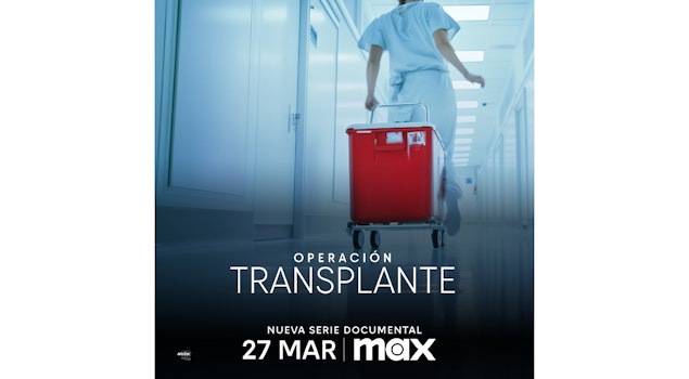 "Operación Trasplante" se estrena el 27 de marzo en Max y Discovery Home & Health