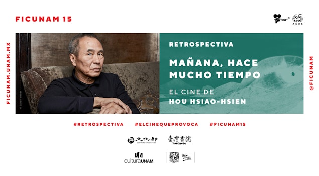 FICUNAM 15 dedica retrospectiva a Hou Hsiao-hsien