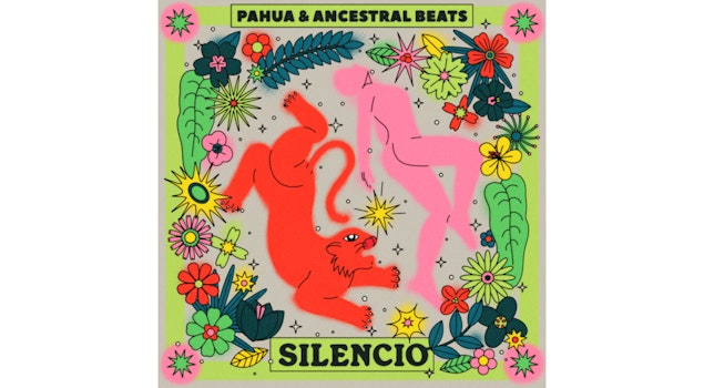 Pahua regresa con "Silencio", una colaboración con Ancestral Beats para anunciar su siguiente LP