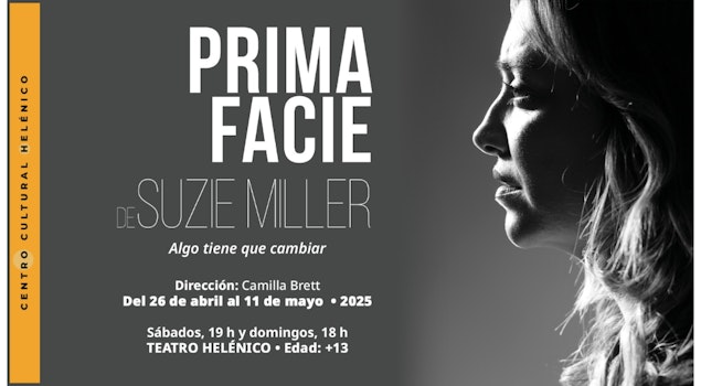 Una historia de justicia, verdad y coraje llega al Teatro Helénico con "Prima Facie" de Suzie Miller, protagonizada por Regina Blandón