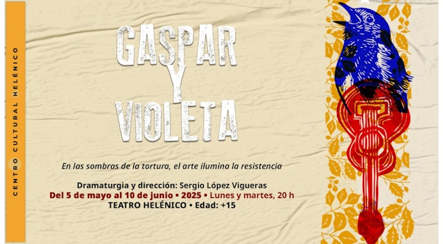 Estrena el Teatro Helénico "Gaspar y Violeta", una obra sobre la memoria, el arte y la resistencia