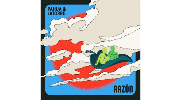 Escucha "Razón", el segundo single de Pahua junto a LaTorre