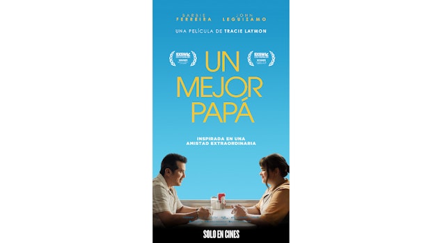 Inspirada en una historia real, "Un Mejor Papá" (Bob Treviño Likes It), de Tracie Laymon, llega a cines este 15 de mayo