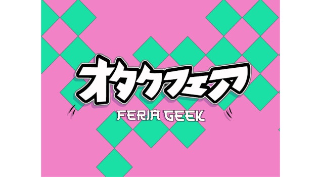 La Feria Geek celebra la cultura pop, el anime y los videojuegos en un espacio de convivencia juvenil