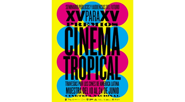 El Seminario Públicos y Audiencias del Futuro FICUNAM celebra XV años junto a los Premios Cinema Tropical