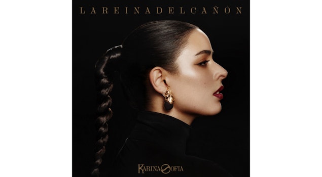 Karina Sofía estrena su álbum "La reina del cañón", producido por Gustavo Santaolalla