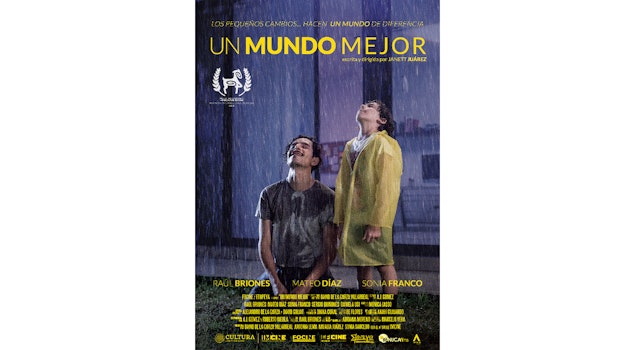 La conmovedora "Un Mundo Mejor", de Janett Juárez y con Raúl Briones, llega a cines el 9 de octubre