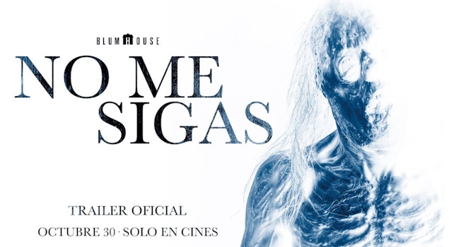 El 30 de octubre llega a cines "No Me Sigas", producción de Blumhouse dirigida por Ximena y Eduardo Lecuona