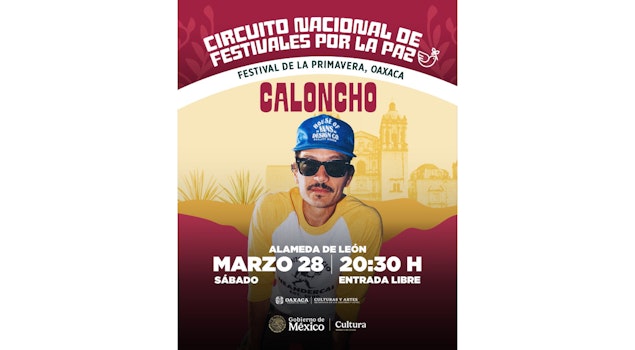 Caloncho se presenta en Oaxaca como parte del Circuito de Festivales por la Paz