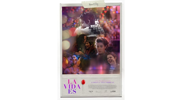 “La vida es”, la nueva película de Lorena Villarreal, llegará a cines mexicanos este 21 de mayo