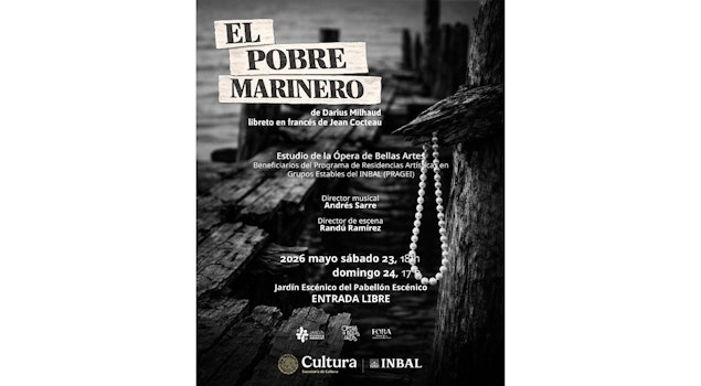 "El pobre marinero", de Darius Milhaud y Jean Cocteau, celebró el 80 aniversario del INBAL y el bicentenario de las relaciones México-Francia