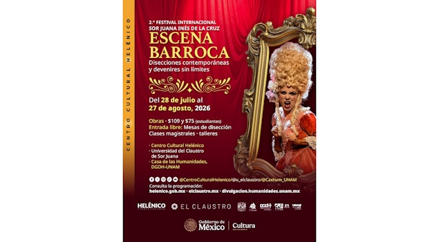 El 2.º Festival Internacional Sor Juana Inés de la Cruz celebrará el diálogo entre el barroco y la escena contemporánea