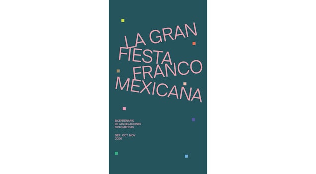 La Gran Fiesta Franco-Mexicana celebra 200 años de historia compartida a través del arte y la cultura