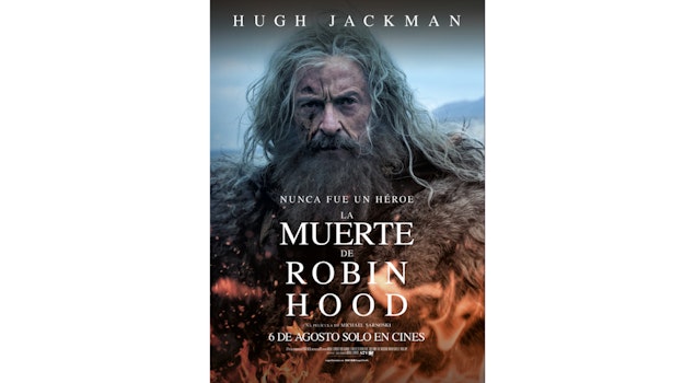 Hugh Jackman reinventa la leyenda en "La muerte de Robin Hood", de Michael Sarnoski