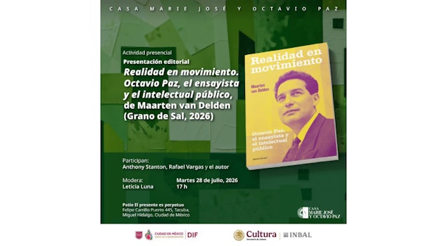 "Realidad en movimiento" revisita el legado intelectual de Octavio Paz