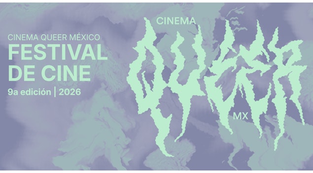 Cinema Queer México anuncia su edición 2026 con un circuito presencial y virtual
