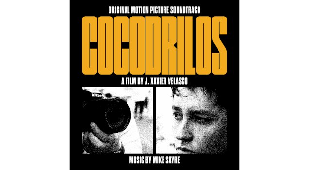 La banda sonora del thriller "Cocodrilos", compuesta por Mike Sayre, ya está disponible en plataformas de música