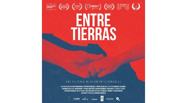 Entre tierras, documental sobre deportación y separación familiar, llega a cines